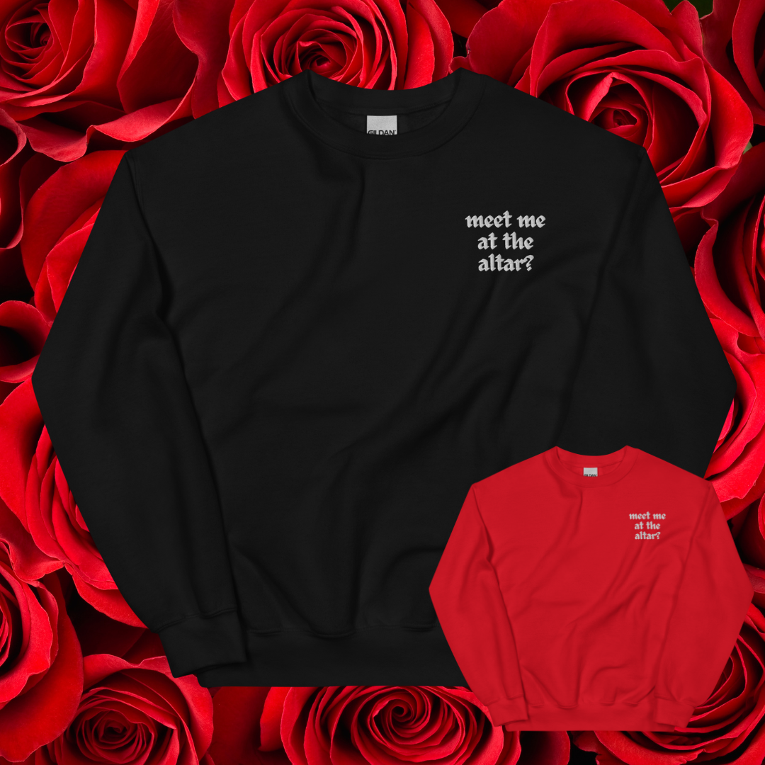 Meet Me at the Altar Sweatshirt